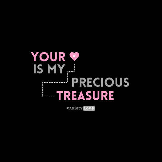 T-shirt | Your heart is my precious treasure