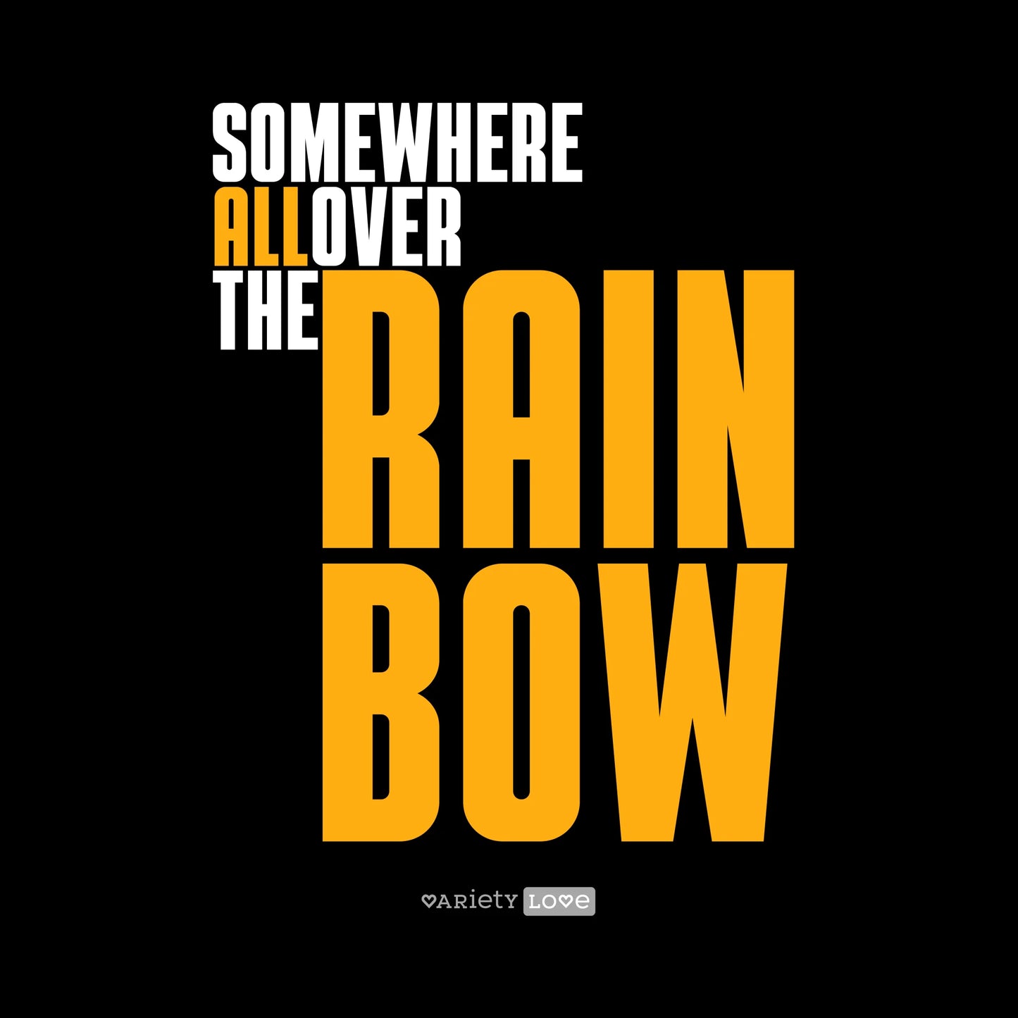T-shirt | Somewhere all over the rainbow