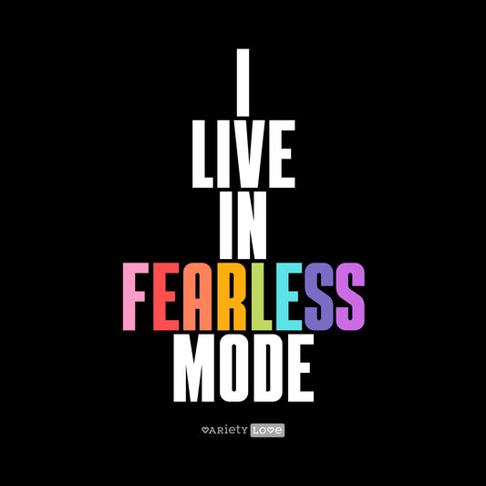 Camiseta | I live in fearless mode