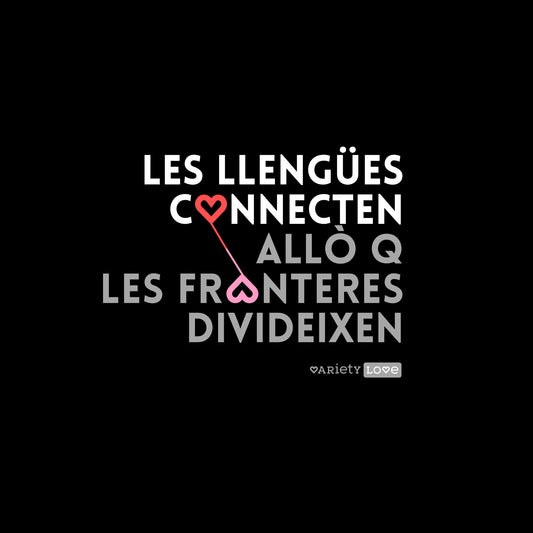 Samarreta | Les llengües connecten allò que les fronteres divideixen